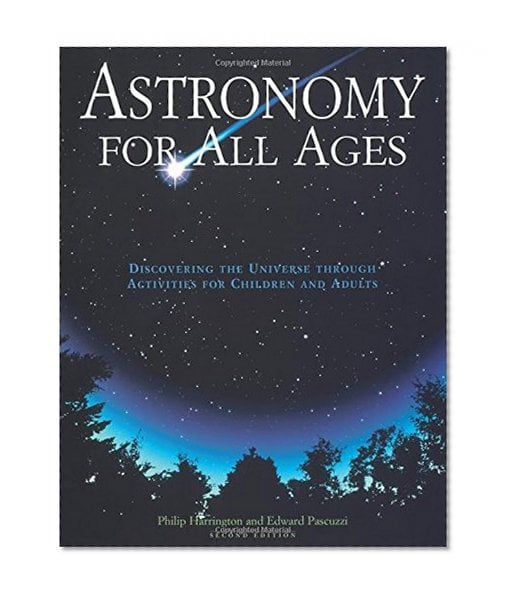 Book Cover Astronomy for All Ages: Discovering The Universe Through Activities For Children And Adults