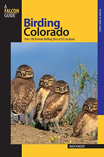 Book Cover Birding Colorado: Over 180 Premier Birding Sites At 93 Locations (Birding Series)