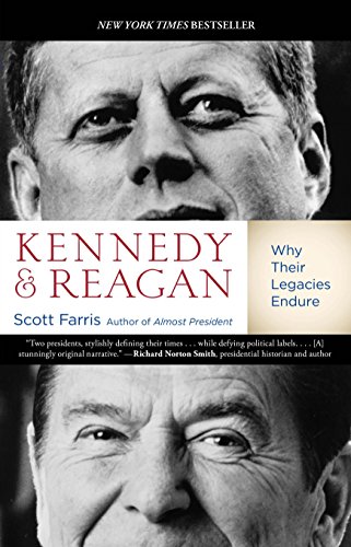 Book Cover Kennedy and Reagan: Why Their Legacies Endure