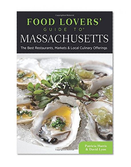 Food Lovers Guide To 174 Massachusetts The Best Restaurants