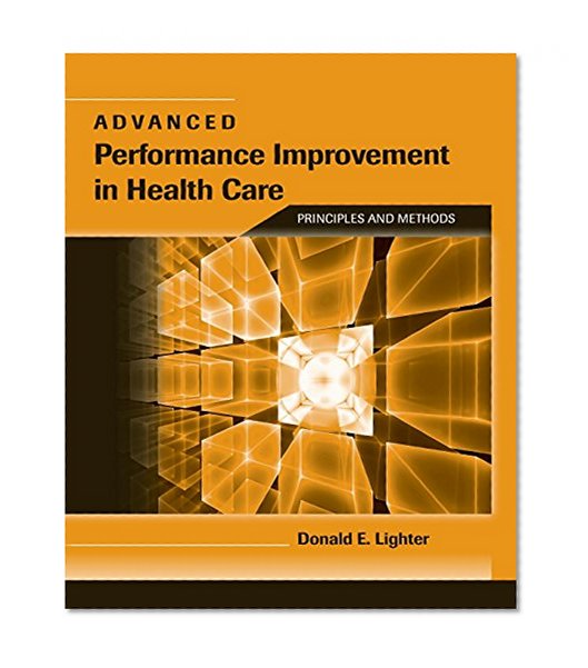 Book Cover Advanced Performance Improvement In Health Care: Principles And Methods