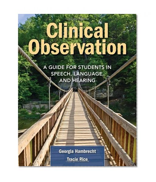Book Cover Clinical Observation: A Guide for Students in Speech, Language, and Hearing