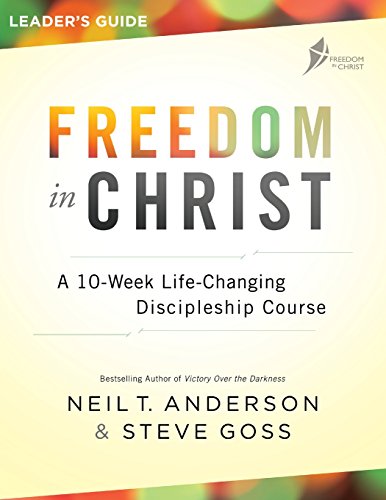 Book Cover Freedom in Christ Leader's Guide: A 10-Week Life-Changing Discipleship Course