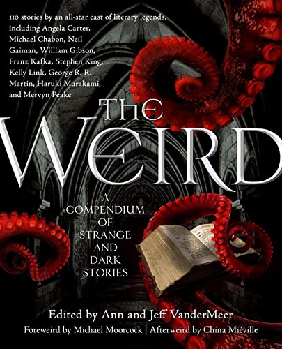 Book Cover The Weird: A Compendium of Strange and Dark Stories