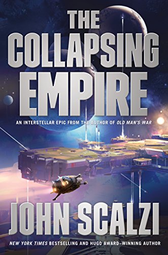 Book Cover The Collapsing Empire (The Interdependency, 1)