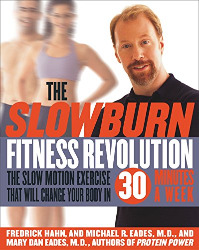 Book Cover The Slow Burn Fitness Revolution: The Slow Motion Exercise That Will Change Your Body in 30 Minutes a Week