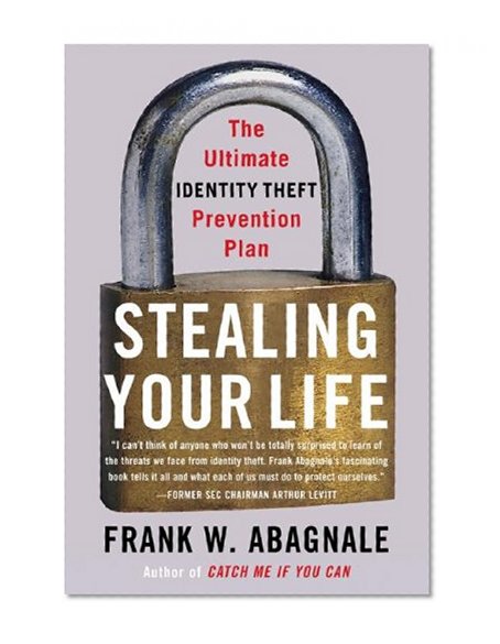 Book Cover Stealing Your Life: The Ultimate Identity Theft Prevention Plan