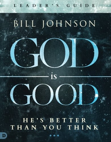 Book Cover God is Good Leader's Guide: He's Better Than You Think