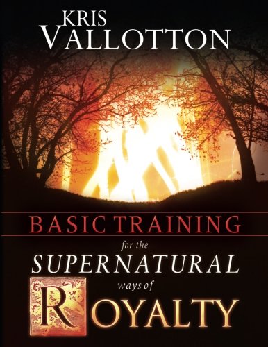 Book Cover Basic Training for the Supernatural Ways of Royalty