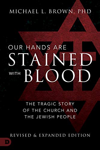 Book Cover Our Hands are Stained with Blood: The Tragic Story of the Church and the Jewish People