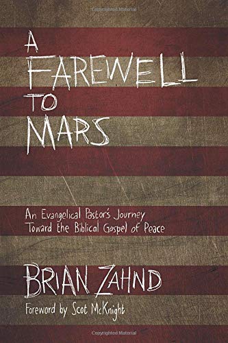Book Cover A Farewell to Mars: An Evangelical Pastor's Journey Toward the Biblical Gospel of Peace
