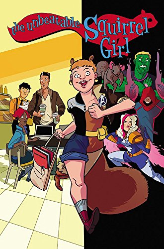 Book Cover The Unbeatable Squirrel Girl Vol. 3: Squirrel, You Really Got Me Now (Unbeatable Squirrel Girl, 3)