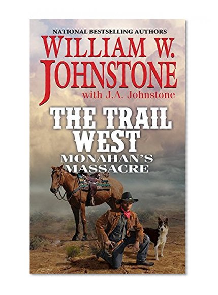 Book Cover Monahan's Massacre (The Trail West)