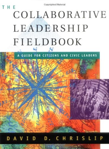 Book Cover The Collaborative Leadership Fieldbook