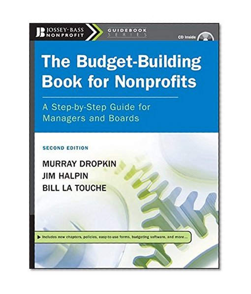 Book Cover The Budget-Building Book for Nonprofits: A Step-by-Step Guide for Managers and Boards