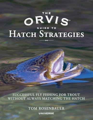 Book Cover The Orvis Guide to Hatch Strategies: Successful Fly Fishing for Trout Without Always Matching the Hatch