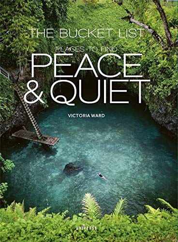 Book Cover The Bucket List: Places to Find Peace and Quiet