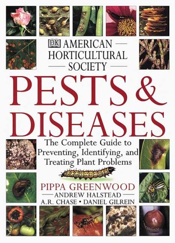 Book Cover American Horticultural Society Pests and Diseases: The Complete Guide to Preventing, Identifying and Treating Plant Problems
