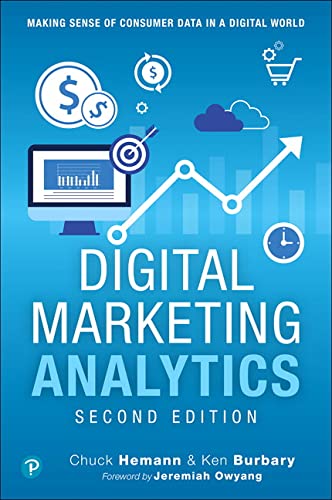 Book Cover Digital Marketing Analytics: Making Sense of Consumer Data in a Digital World (Que Biz-Tech)