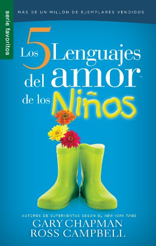 Book Cover Cinco lenguajes del amor de los niÃ±os, Los // Five love languages for children (Serie Favoritos) (Spanish Edition)