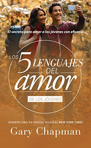Book Cover Los 5 lenguajes del amor para jÃ³venes - Revisado - Favorito (Spanish Edition) (Favoritos: Los 5 Lenguajes Del Amor)