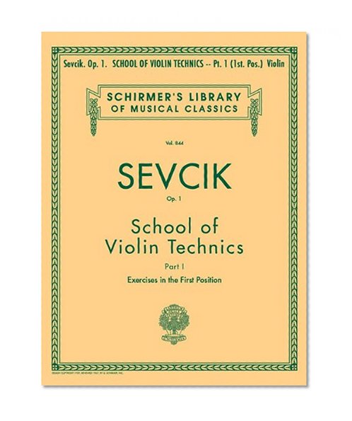 Book Cover School of Violin Technics, Op. 1 - Book 1: Violin Method (Schirmer's Library of Musical Classics)