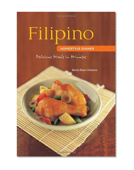 Book Cover Filipino Homestyle Dishes: Delicious Meals in Minutes