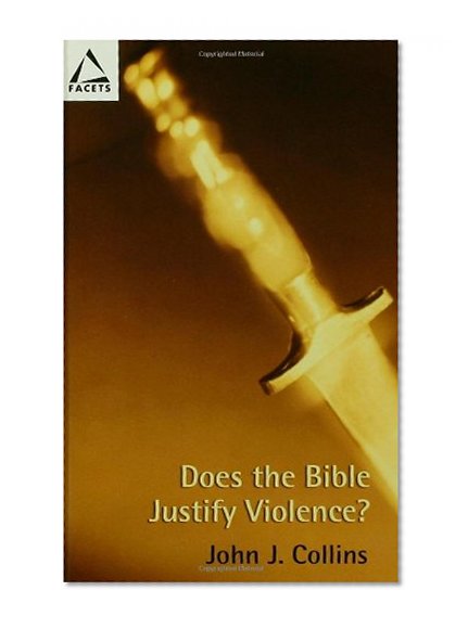 Book Cover Does the Bible Justify Violence? (Facets)
