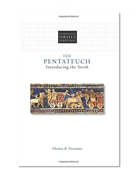 Book Cover The Pentateuch: Introducing the Torah (Introducing Israel's Scriptures)