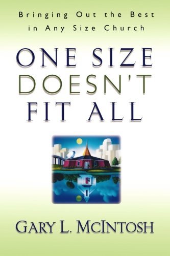 Book Cover One Size Doesn't Fit All: Bringing Out the Best in Any Size Church