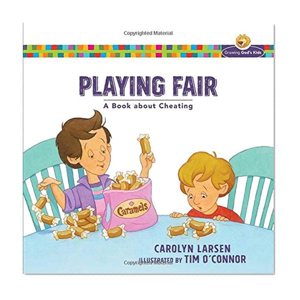Book Cover Playing Fair: A Book about Cheating (Growing God's Kids)