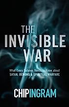 Book Cover The Invisible War: What Every Believer Needs to Know about Satan, Demons, and Spiritual Warfare
