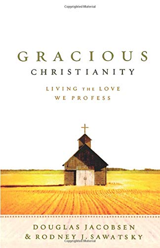 Book Cover Gracious Christianity: Living the Love We Profess