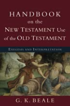 Book Cover Handbook on the New Testament Use of the Old Testament: Exegesis and Interpretation