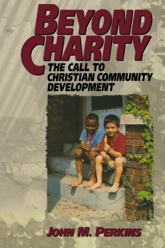 Book Cover Beyond Charity: The Call to Christian Community Development