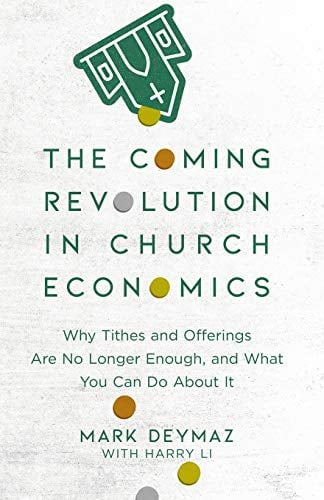 Book Cover Coming Revolution in Church Economics: Why Tithes and Offerings Are No Longer Enough, and What You Can Do about It
