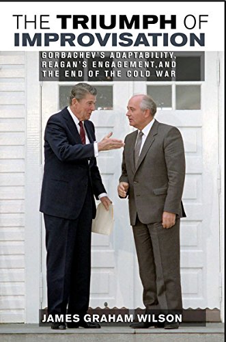 Book Cover The Triumph of Improvisation: Gorbachev's Adaptability, Reagan's Engagement, and the End of the Cold War