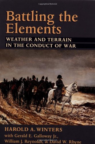 Book Cover Battling the Elements: Weather and Terrain in the Conduct of War