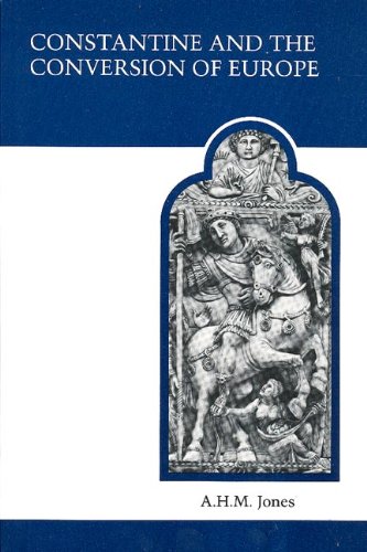 Book Cover Constantine and the Conversion of Europe (MART: The Medieval Academy Reprints for Teaching)
