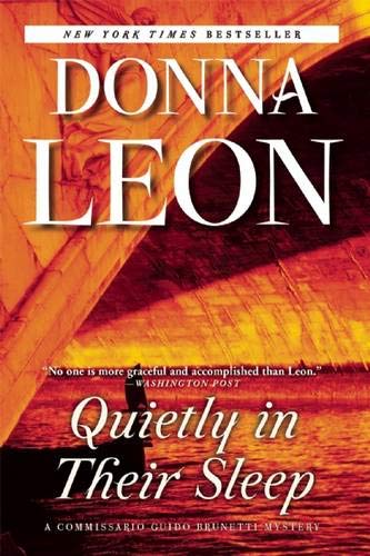 Book Cover Quietly in Their Sleep: A Commissario Guido Brunetti Mystery