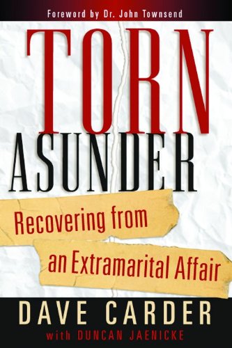 Book Cover Torn Asunder: Recovering From an Extramarital Affair