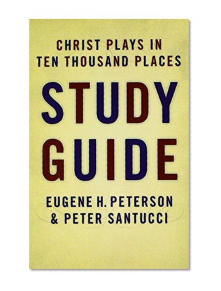 Book Cover Christ Plays in Ten Thousand Places (Study Guide)