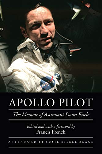 Book Cover Apollo Pilot: The Memoir of Astronaut Donn Eisele (Outward Odyssey: A People's History of Spaceflight)