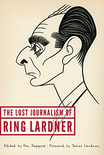 Book Cover The Lost Journalism of Ring Lardner