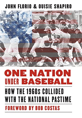 Book Cover One Nation Under Baseball: How the 1960s Collided with the National Pastime