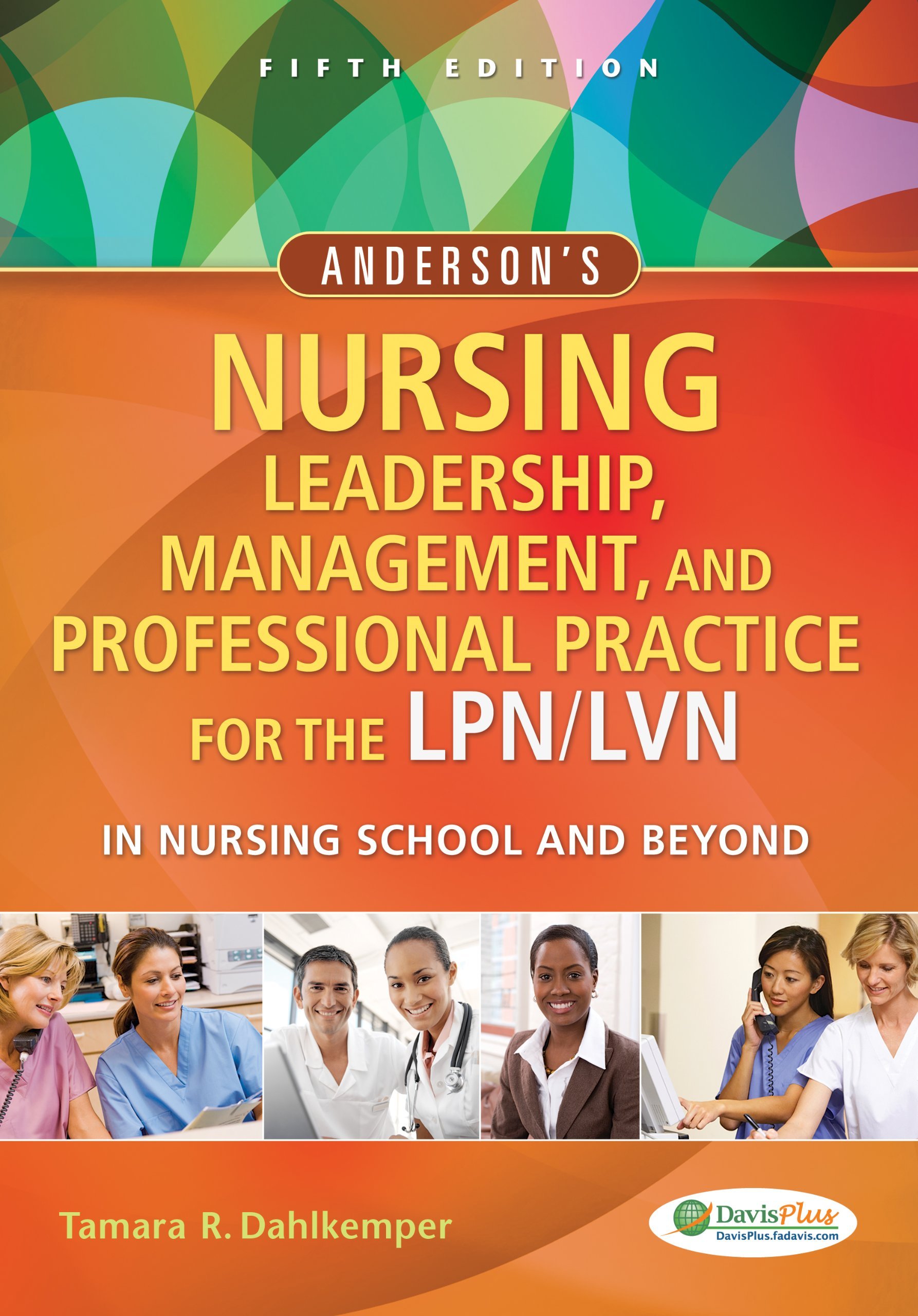 Anderson's Nursing Leadership, Management, and Professional Practice