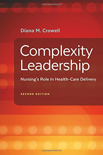 Book Cover Complexity Leadership: Nursing's Role in Health Care Delivery