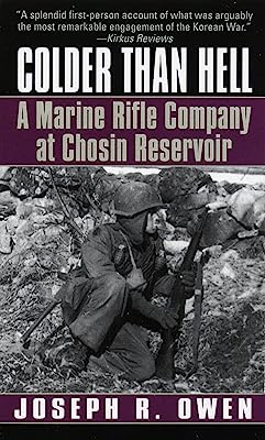 Book Cover Colder Than Hell: A Marine Rifle Company at Chosin Reservoir: A Marine Rifle Company at Chosin Reservoir