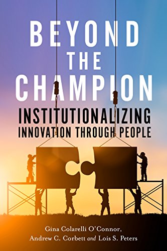 Book Cover Beyond the Champion: Institutionalizing Innovation Through People