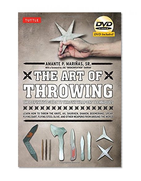 Book Cover The Art of Throwing: The Definitive Guide to Thrown Weapons Techniques [DVD Included]